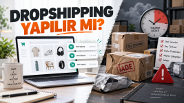Dropshipping yapılır mı ve stoksuz satış riskleri